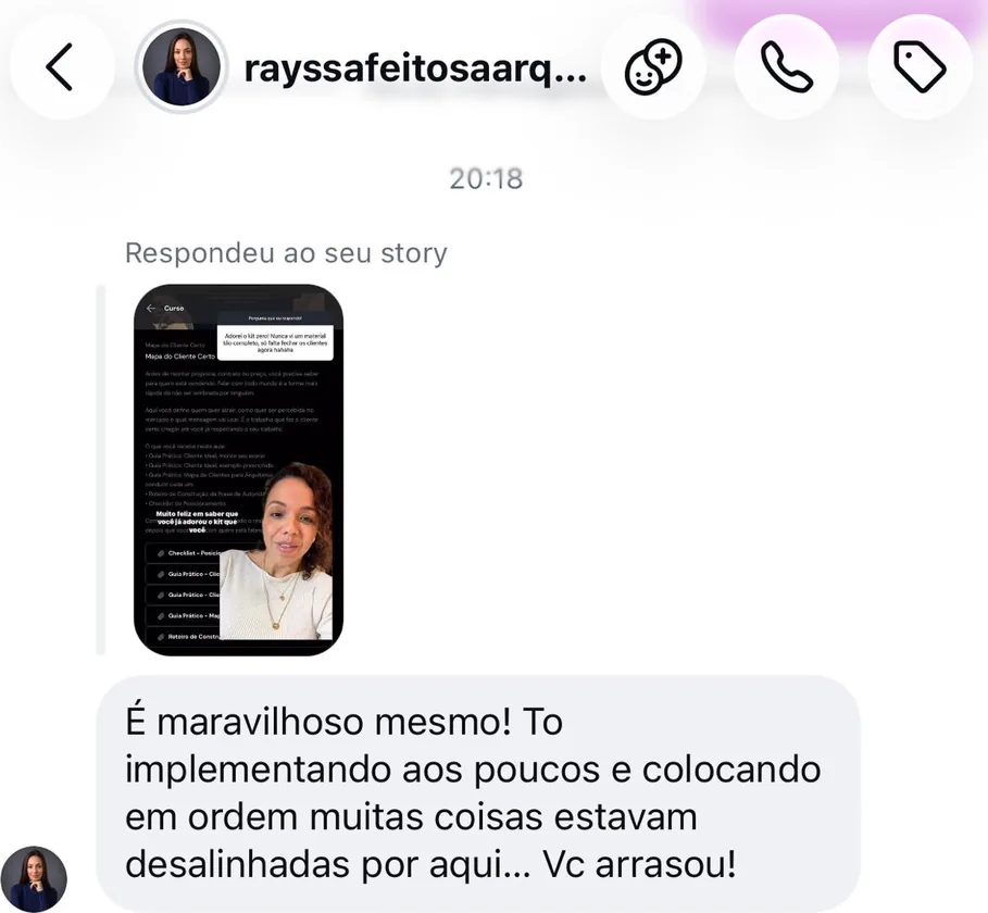 Mensagem no Instagram: “É maravilhoso mesmo! Tô implementando aos poucos e colocando em ordem muitas coisas que estavam desalinhadas por aqui... Vc arrasou!”